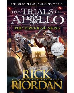 The Tower of Nero (The Trials of Apollo Book 5)