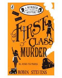 First Class Murder (A Murder Most Unladylike Mystery, 3)