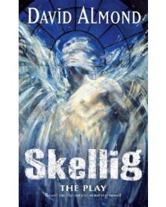 Skellig The Play