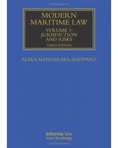 Modern Maritime Law (Volume 1): Jurisdiction and Risks