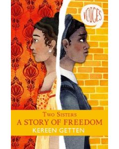 Two Sisters: A Story of Freedom: 6 (Voices)