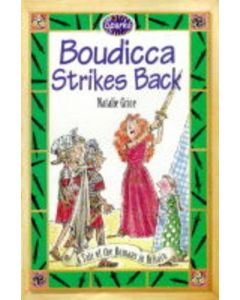 Boudicca Strikes Back: A Tale of the Romans in Britain (Sparks)