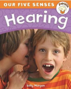 Popcorn: Our Five Senses: Hearing