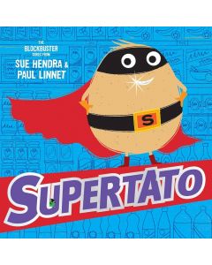 Supertato: The Great Eggscape!: a brand-new adventure in the blockbuster series!