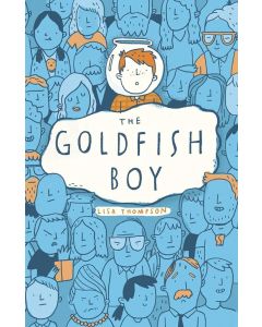 The Goldfish Boy: the bestselling, award-winning, most talked-about debut of 2017.