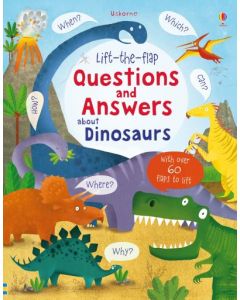 Lift-the-flap Questions and Answers about Dinosaurs