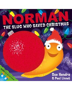 Norman the Slug Who Saved Christmas: A laugh-out-loud picture book from the creators of Supertato!