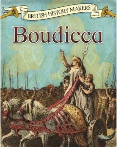 British History Makers Boudicca