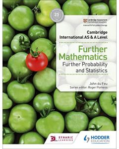 Cambridge International AS & A Level Further Mathematics Further Probability & Statistics (Cambridge International As/a)