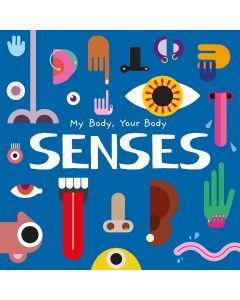 Senses (My Body, Your Body)