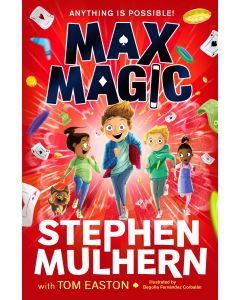 Max Magic: the Sunday Times bestselling debut from Stephen Mulhern!