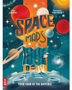 Space Maps: Your Tour of the Universe: 1