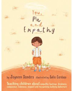 You, Me and Empathy: Teaching children about empathy, 