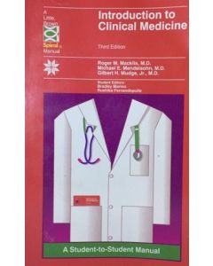 Introduction to Clinical Medicine: A Student-to-Student Manual