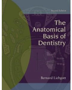 The Anatomical Basis of Dentistry