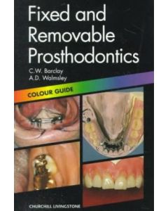 Fixed and Removable Prosthodontics: Colour Guide