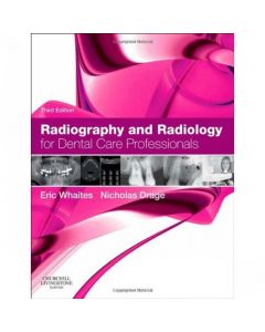 Radiography and Radiology for Dental Care Professionals