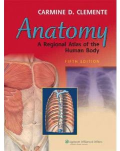 Anatomy, A Regional Atlas Of The Human Body