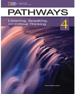 Pathways 4: Listening, Speaking, and Critical Thinking