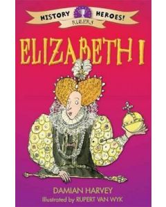 Elizabeth I (History Heroes)