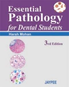 Essential Pathology For Dental Students 3rd Edition