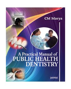 A Practical Manual Of Public Health Dentistry