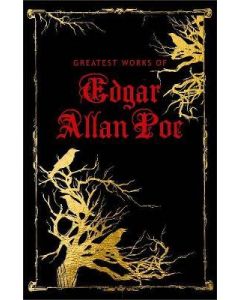 Greatest Works of Edgar Allan Poe (Deluxe )