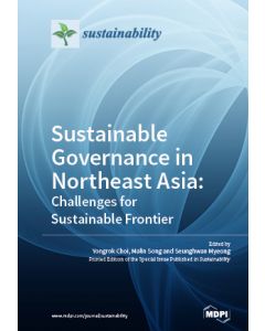 Sustainable Governance in Northeast Asia: Challenges for Innovation Frontier ebook