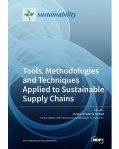 Tools, Methodologies and Techniques Applied to Sustainable Supply Chains ebook