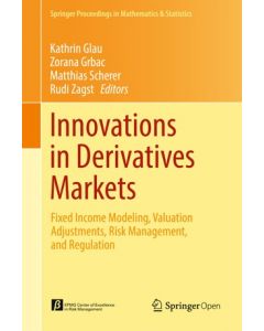 Innovations in Derivatives Markets: Fixed Income Modeling, Valuation Adjustments, Risk Management, and Regulation ebook