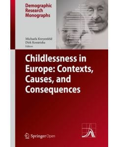 Childlessness in Europe: Contexts, Causes, and Consequences ebook