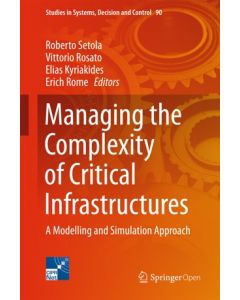 Managing the Complexity of Critical Infrastructures: A Modelling and Simulation Approach ebook